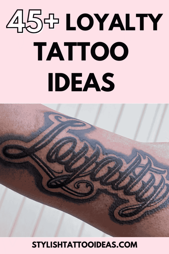 Loyalty Tattoo Ideas